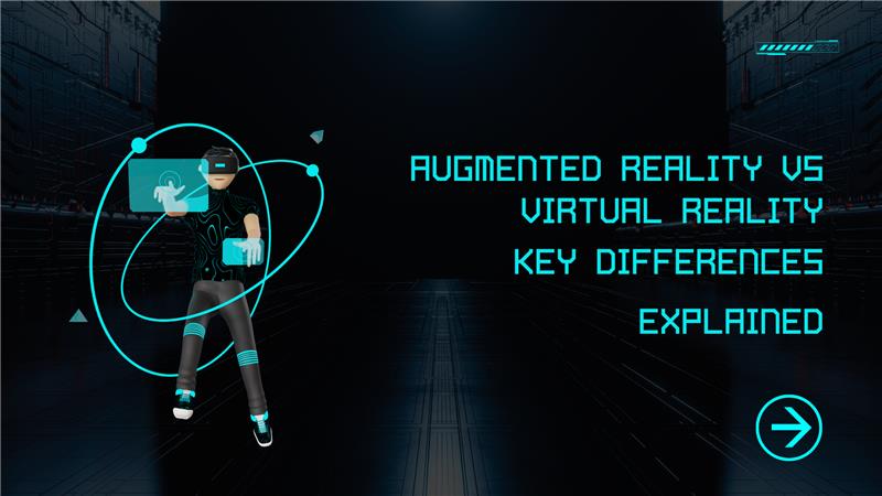 Augmented Reality vs Virtual Reality: Key Differences Explained
